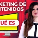 Qué es el marketing de contenidos: clave para atraer y convertir